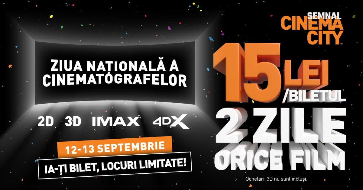 Afiș Cinema City pentru Ziua Națională a Cinematografelor, 12-13 septembrie, bilet la 15 lei