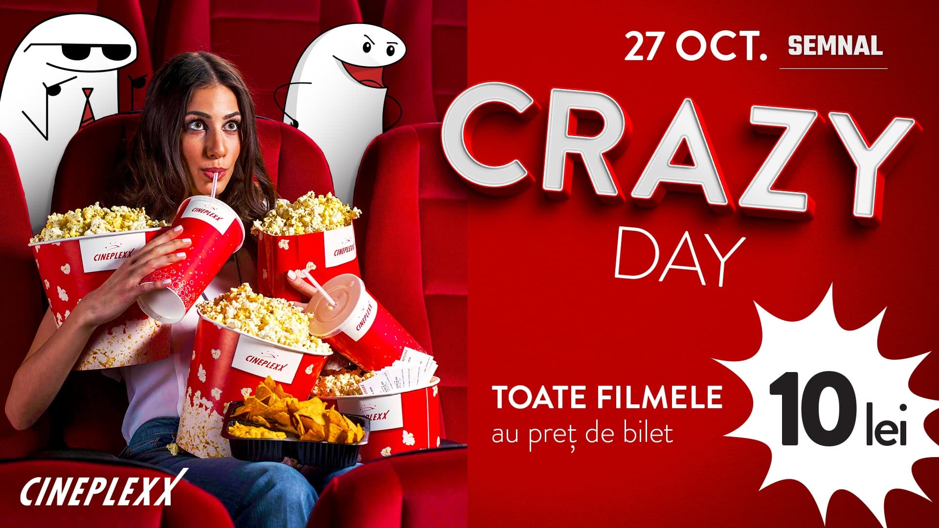 Afiș Cineplexx pentru Crazy Day din 27 octombrie: o tânără cu popcorn și băuturi într-o sală de cinema, lângă anunțul „Toate filmele au preț de bilet 10 lei”.