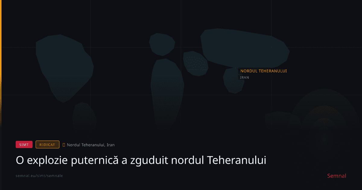 O explozie puternică a zguduit nordul Teheranului — Semnale