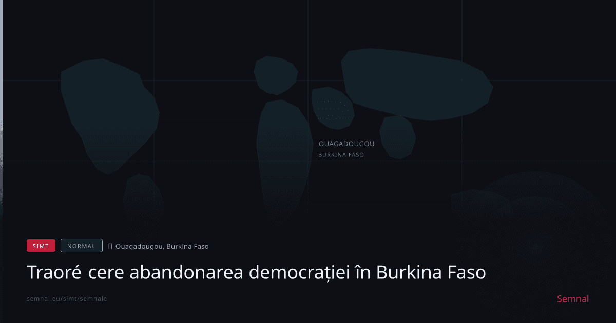 Traoré cere abandonarea democrației în Burkina Faso — Semnale
