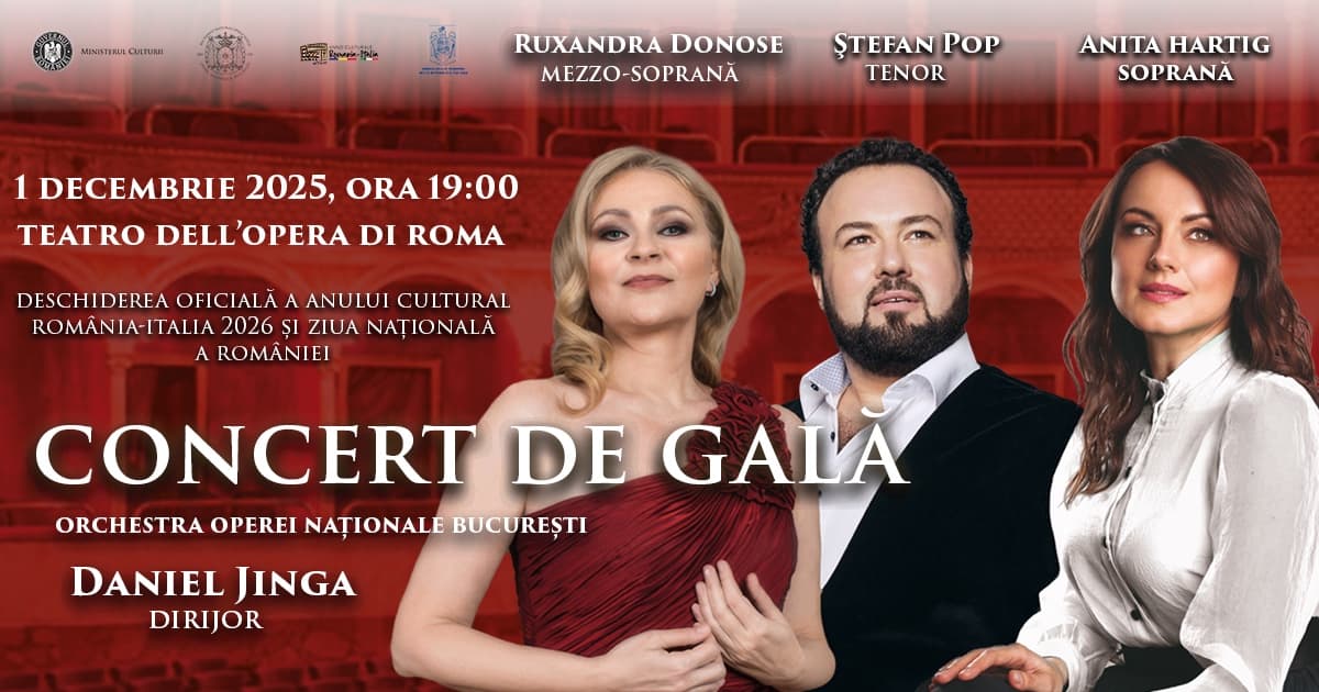 Opera Națională București deschide oficial Anul Cultural România - Italia 2026  printr-un Concert de Gală susținut la Roma de Ziua Națională a României