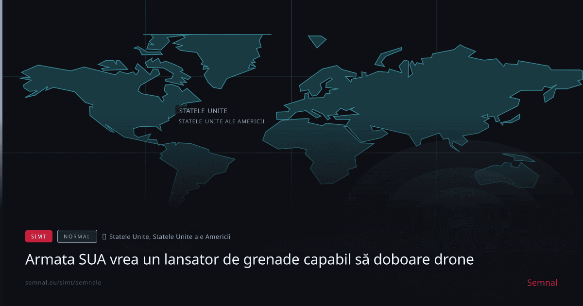 Armata SUA vrea un lansator de grenade capabil să doboare drone — Semnale