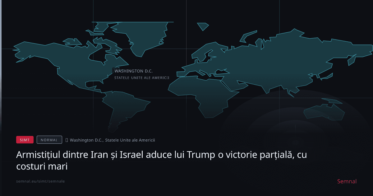 Armistițiul dintre Iran și Israel aduce lui Trump o victorie parțială, cu costuri mari — Semnale