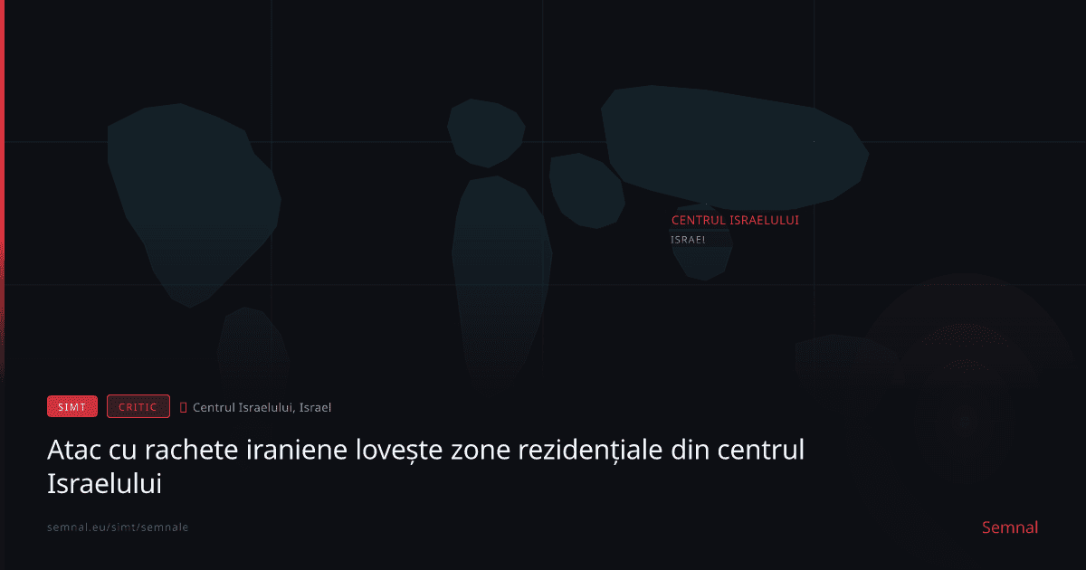 Atac cu rachete iraniene lovește zone rezidențiale din centrul Israelului — Semnale