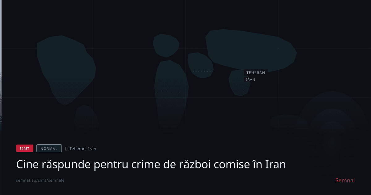 Cine răspunde pentru crime de război comise în Iran — Semnale