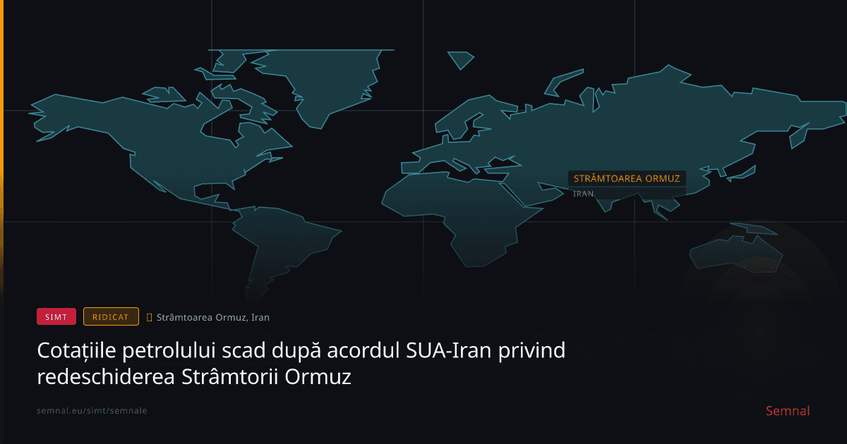 Cotațiile petrolului scad după acordul SUA-Iran privind redeschiderea Strâmtorii Ormuz — Semnale
