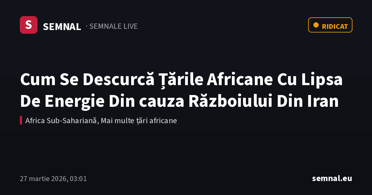 Cum Se Descurcă Țările Africane Cu Lipsa De Energie Din cauza Războiului Din Iran — Semnale