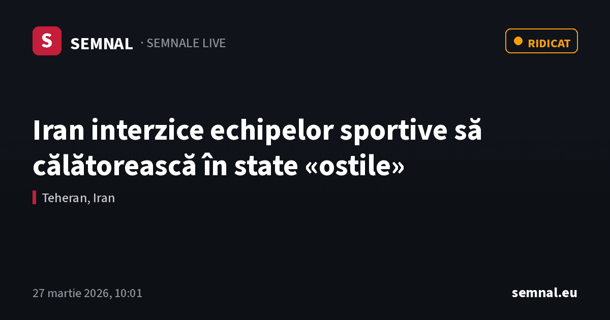 Iran interzice echipelor sportive să călătorească în state «ostile» — Semnale