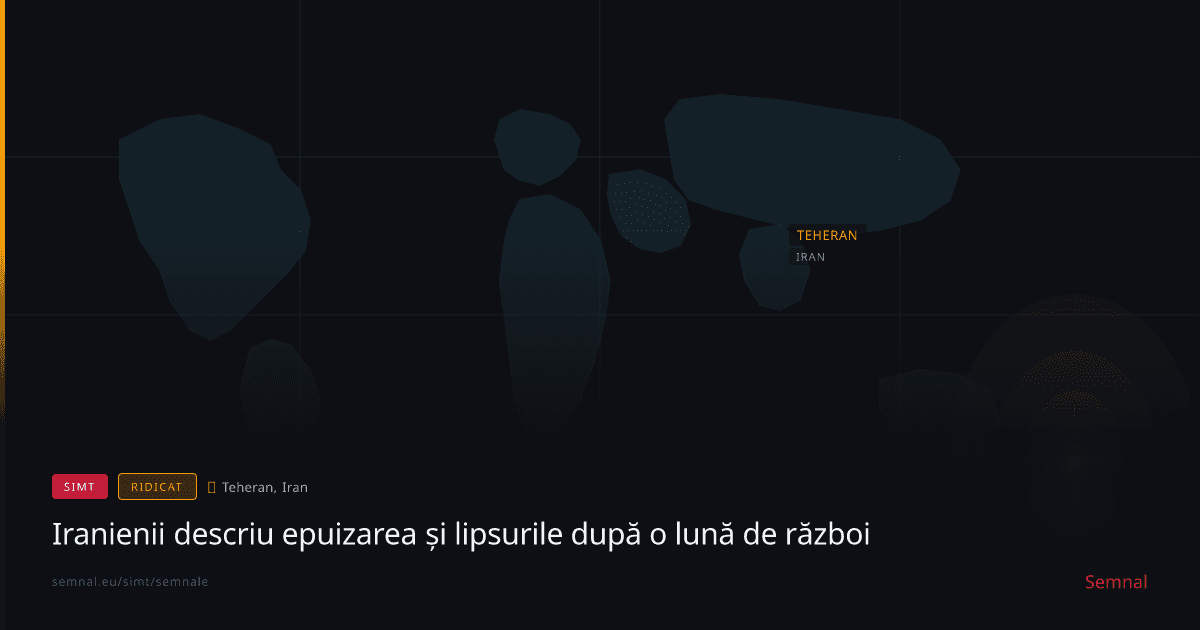 Iranienii descriu epuizarea și lipsurile după o lună de război — Semnale