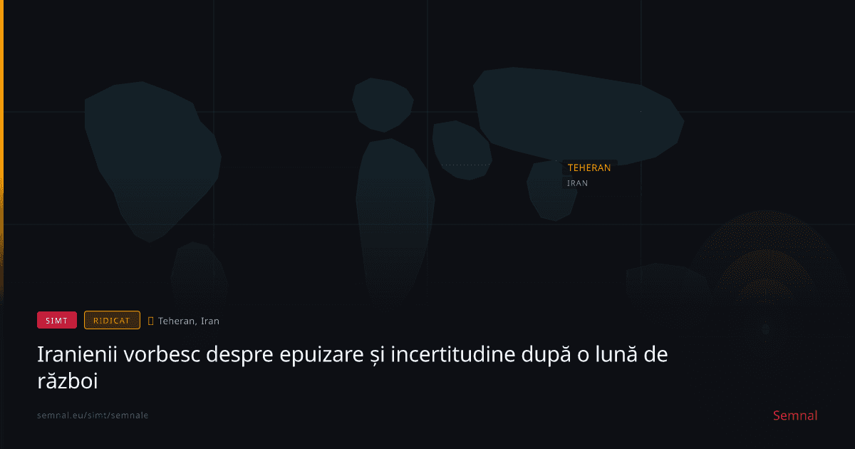 Iranienii vorbesc despre epuizare și incertitudine după o lună de război — Semnale