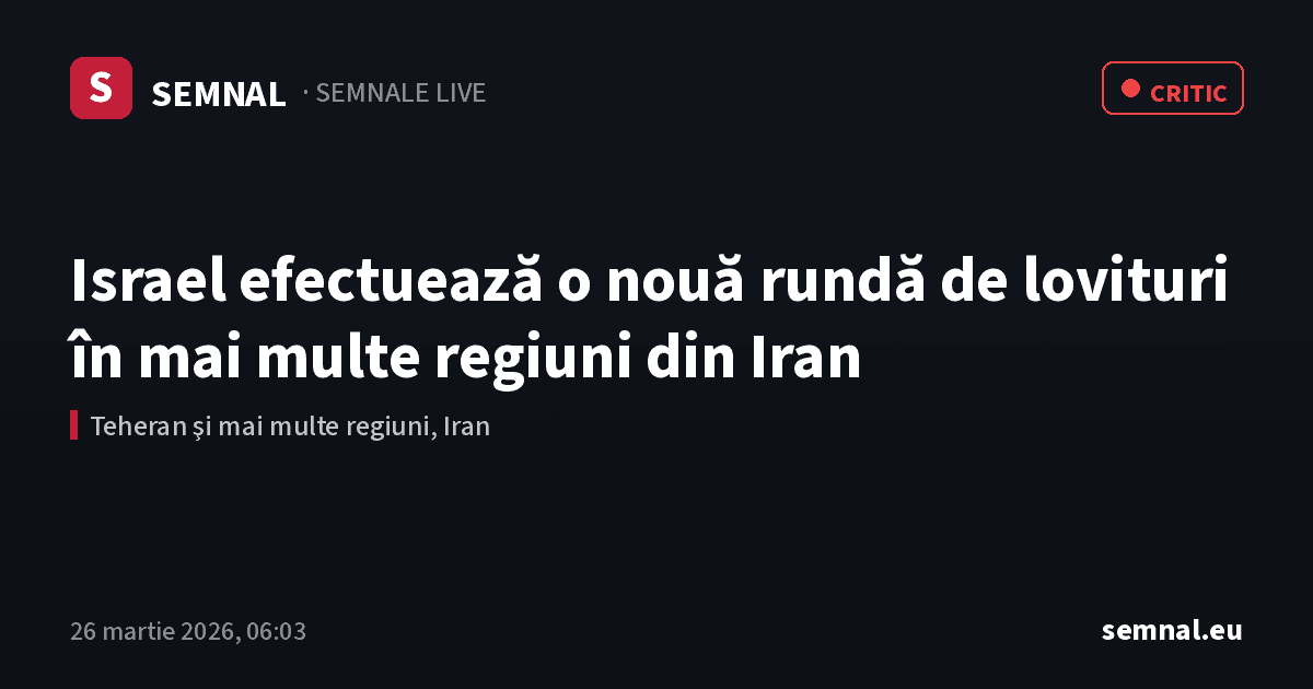 Israel efectuează o nouă rundă de lovituri în mai multe regiuni din Iran — Semnale