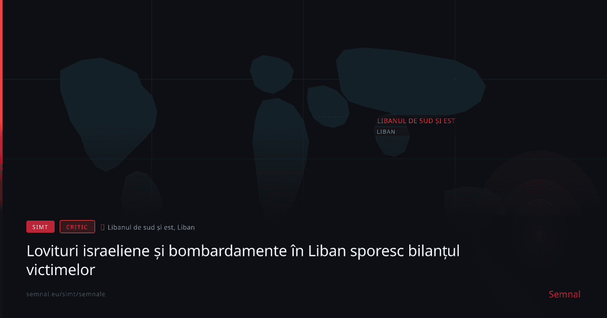 Lovituri israeliene și bombardamente în Liban sporesc bilanțul victimelor — Semnale