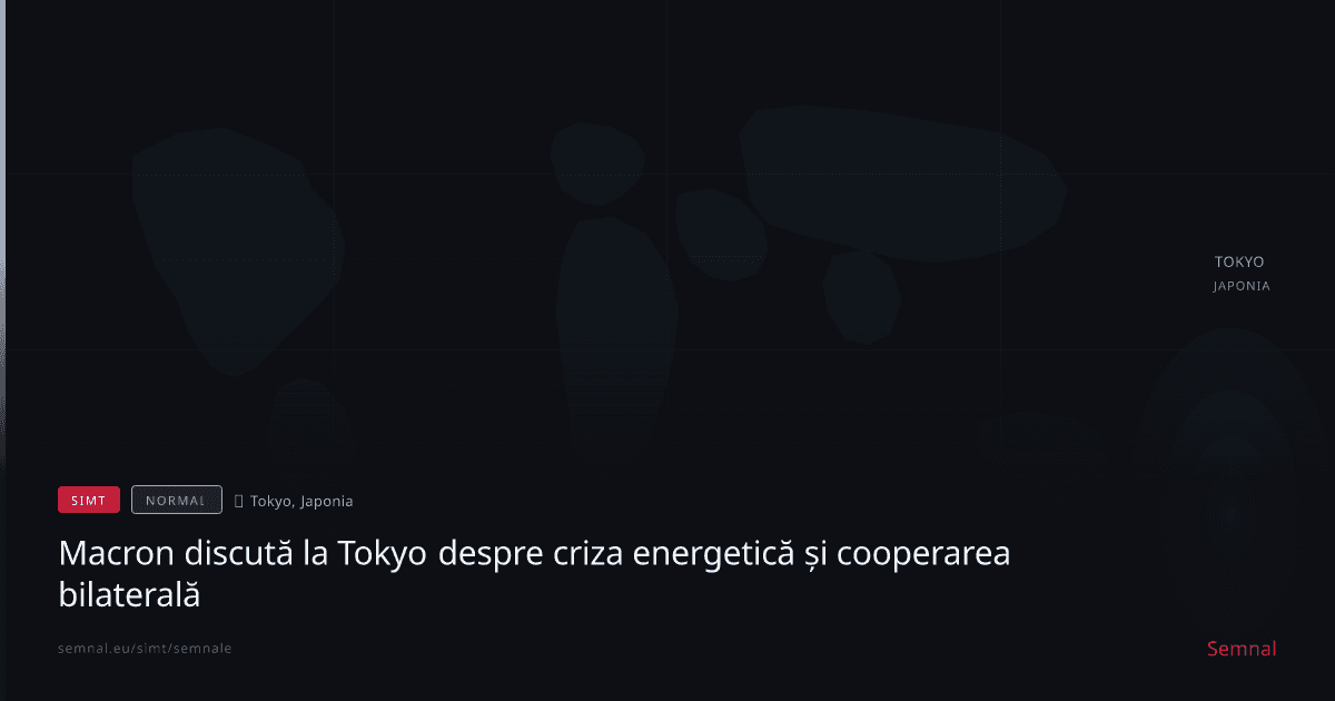 Macron discută la Tokyo despre criza energetică și cooperarea bilaterală — Semnale