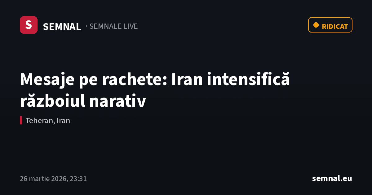 Mesaje pe rachete: Iran intensifică războiul narativ — Semnale