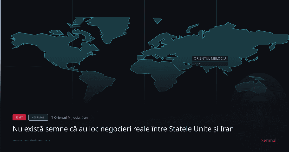 Nu există semne că au loc negocieri reale între Statele Unite și Iran — Semnale