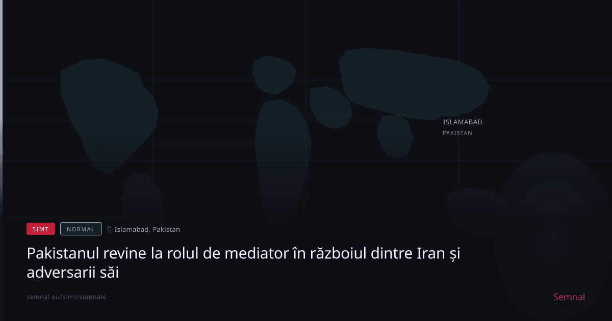 Pakistanul revine la rolul de mediator în războiul dintre Iran și adversarii săi — Semnale