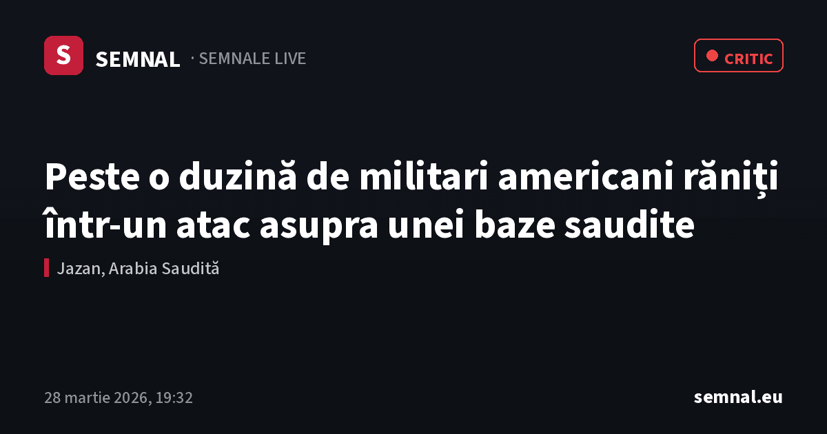 Peste o duzină de militari americani răniți într-un atac asupra unei baze saudite — Semnale