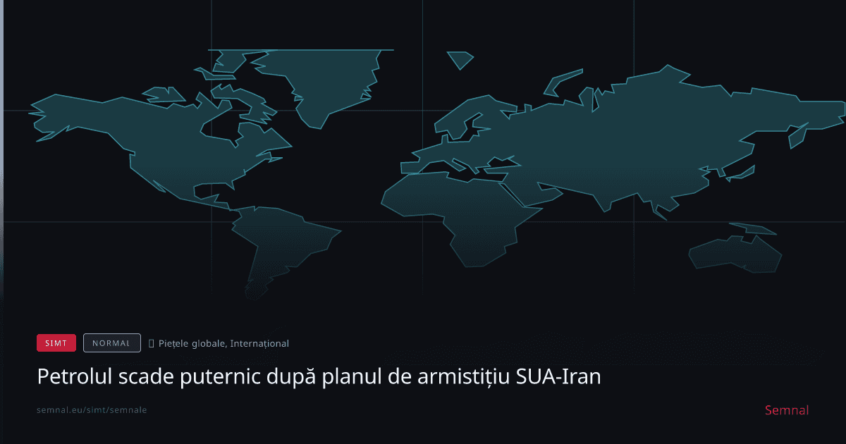 Petrolul scade puternic după planul de armistițiu SUA-Iran — Semnale