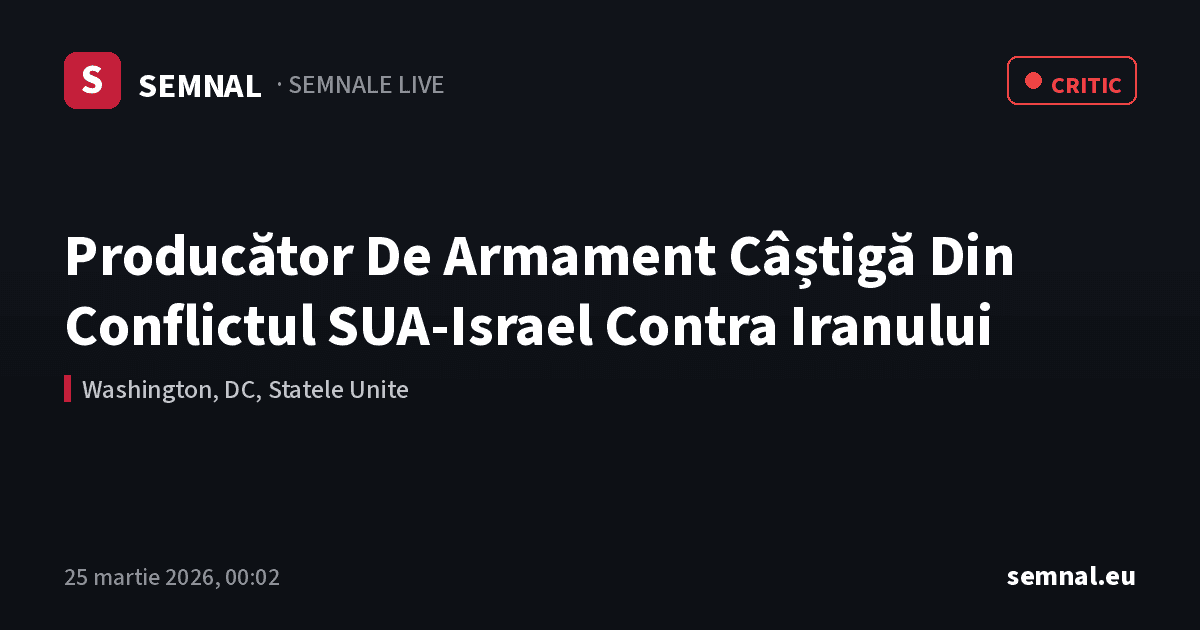 Producător De Armament Câștigă Din Conflictul SUA-Israel Contra Iranului — Semnale