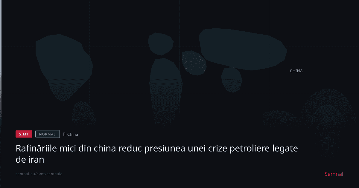 Rafinăriile mici din china reduc presiunea unei crize petroliere legate de iran