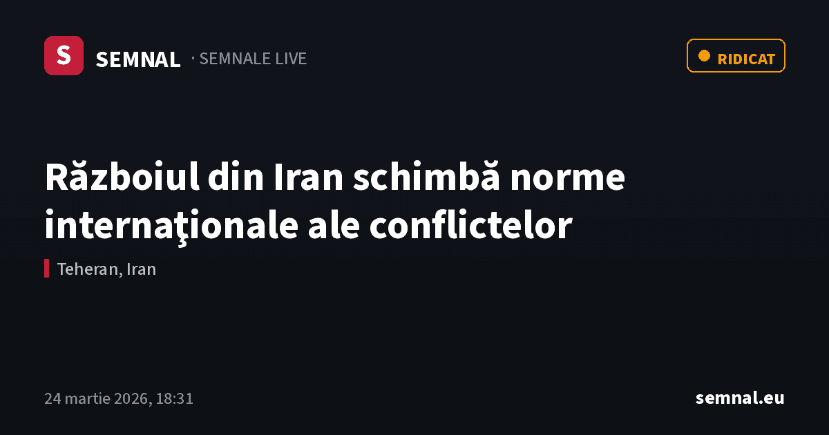 Războiul din Iran schimbă norme internaţionale ale conflictelor — Semnale