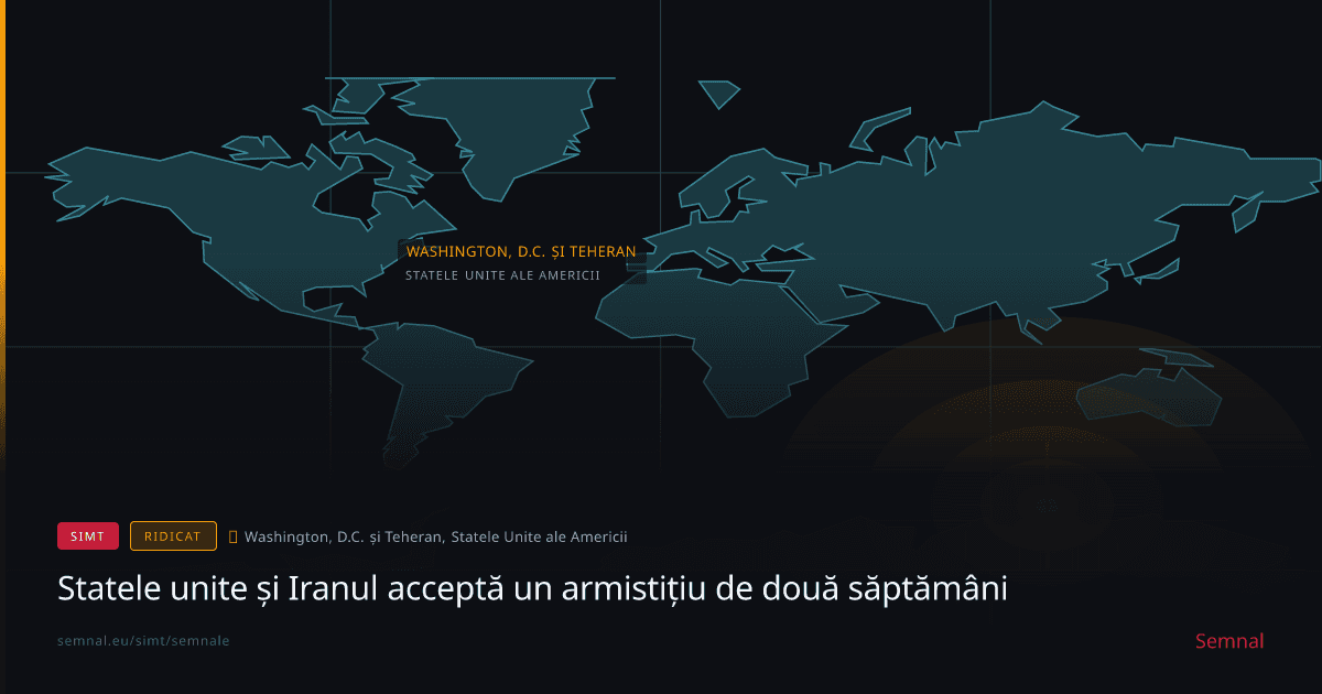 Statele unite și Iranul acceptă un armistițiu de două săptămâni — Semnale