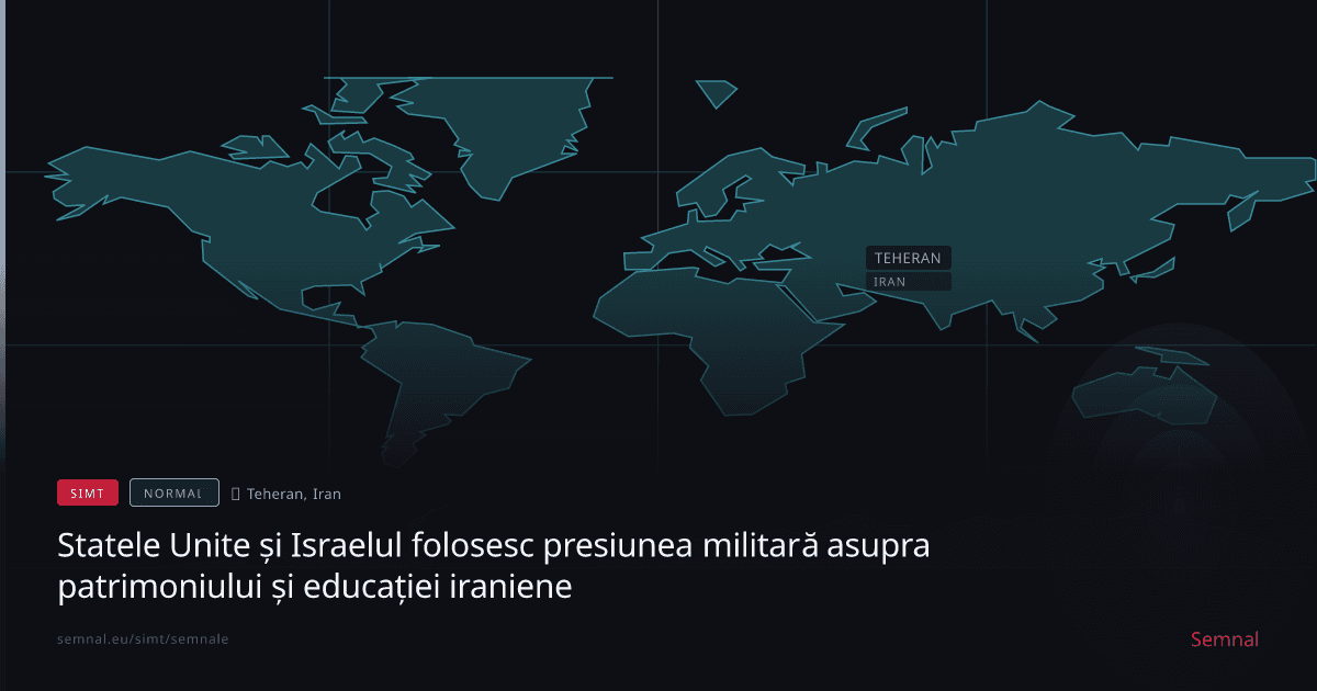 Statele Unite și Israelul folosesc presiunea militară asupra patrimoniului și educației iraniene — Semnale