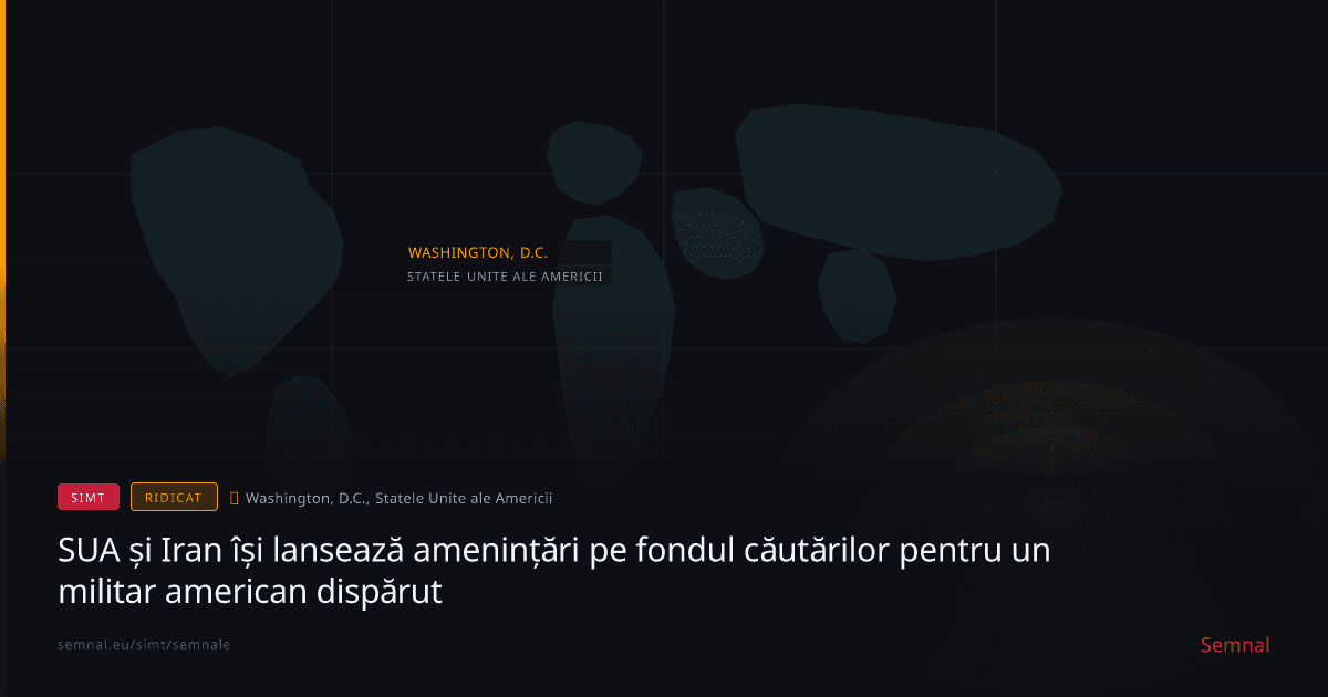 SUA și Iran își lansează amenințări pe fondul căutărilor pentru un militar american dispărut — Semnale