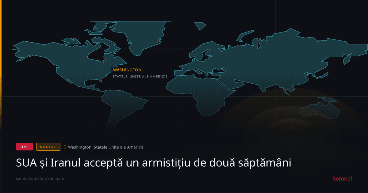 SUA și Iranul acceptă un armistițiu de două săptămâni — Semnale
