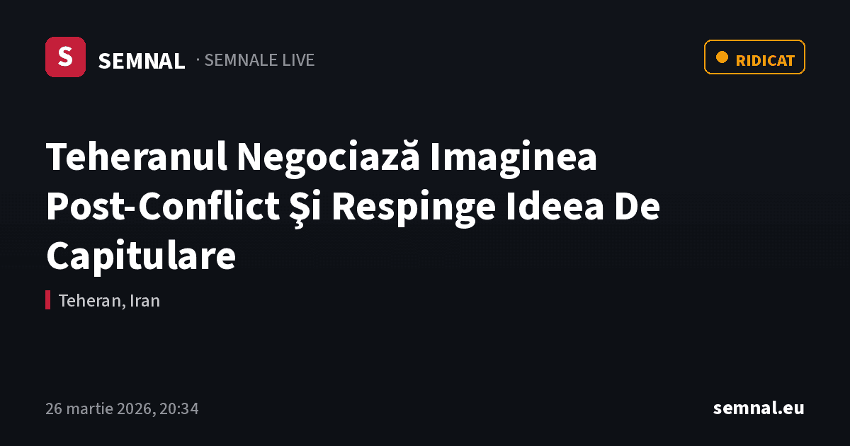 Teheranul Negociază Imaginea Post-Conflict Şi Respinge Ideea De Capitulare — Semnale