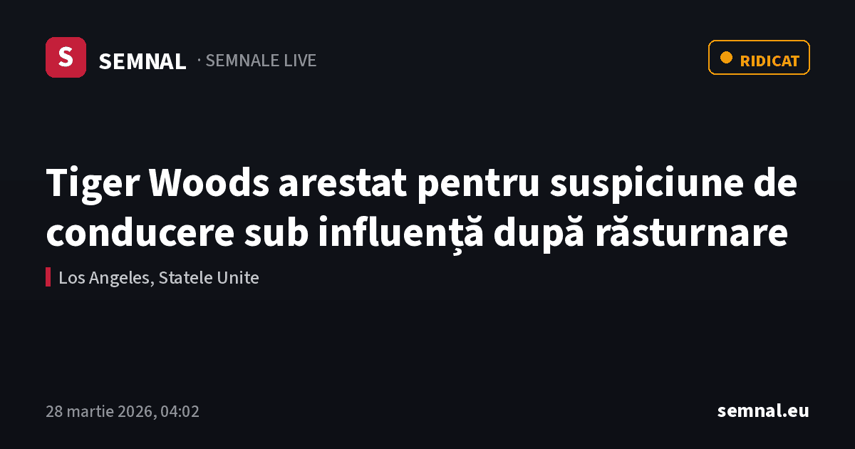 Tiger Woods arestat pentru suspiciune de conducere sub influență după răsturnare — Semnale