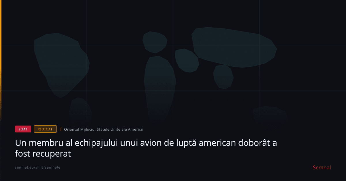 Un membru al echipajului unui avion de luptă american doborât a fost recuperat — Semnale