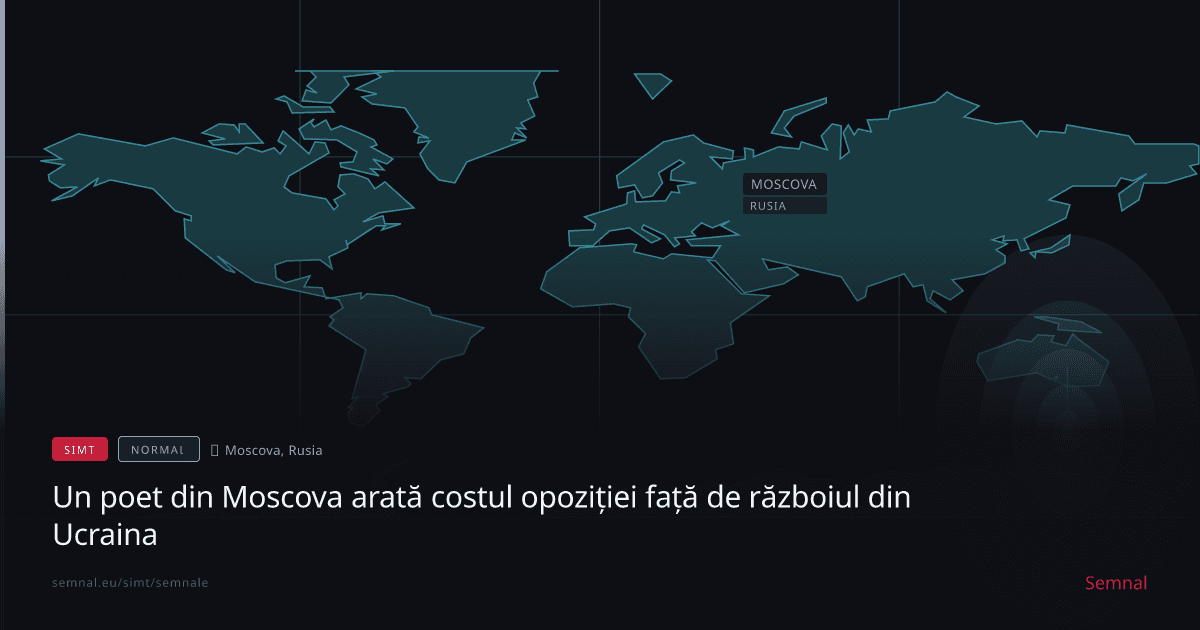 Un poet din Moscova arată costul opoziției față de războiul din Ucraina — Semnale