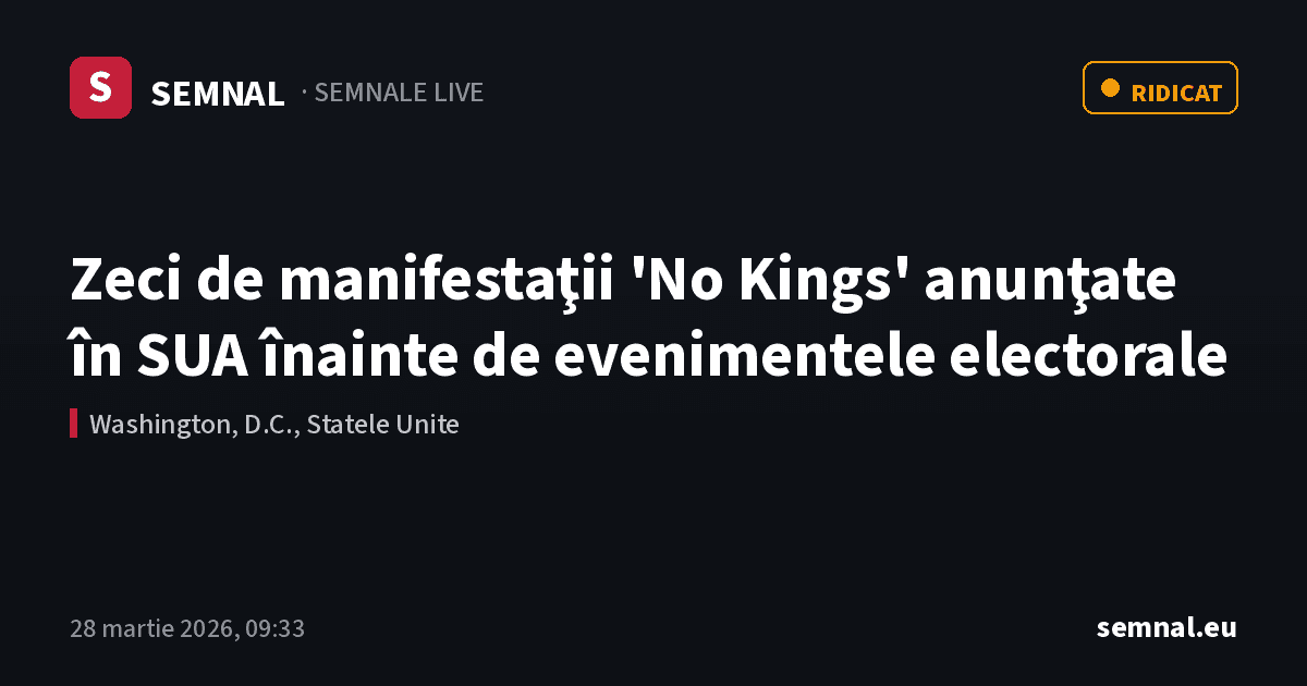 Zeci de manifestaţii 'No Kings' anunţate în SUA înainte de evenimentele electorale — Semnale