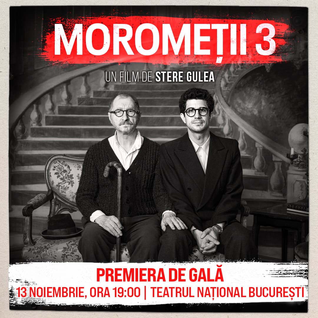 Morometii 3 Premiera de Gala 1080x1080
