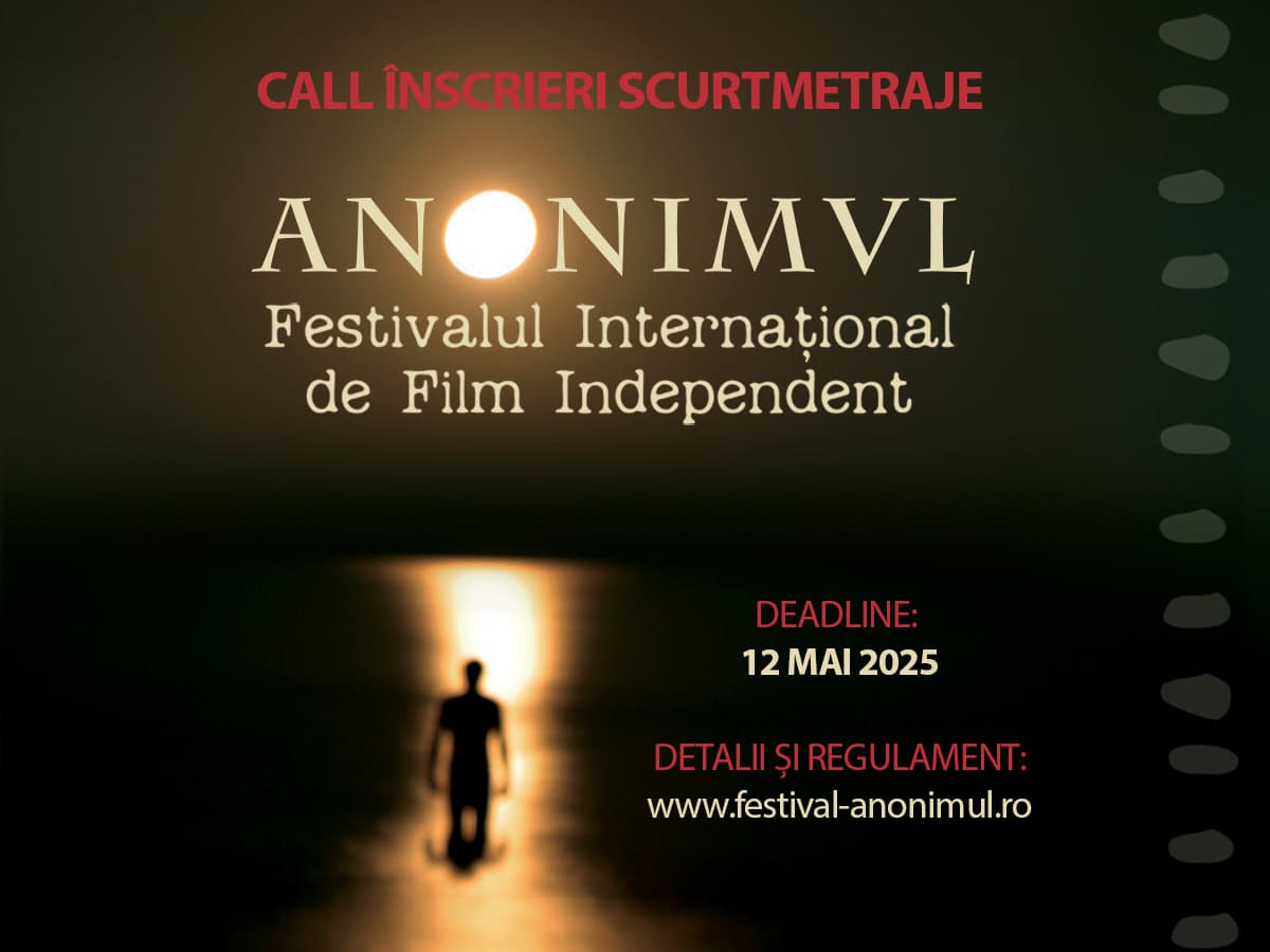Festivalul Internațional de Film ANONIMUL anunță deschis CALL-ul pentru COMPETIȚIILE DE SCURTMETRAJ ANONIMUL 2025