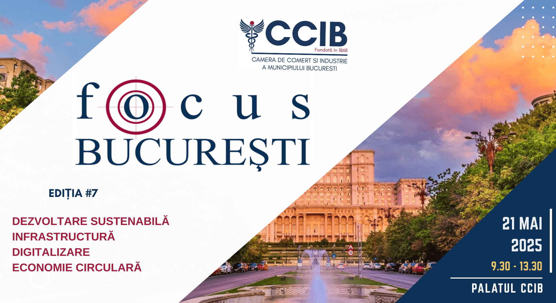 Camera de Comerț și Industrie a Municipiului București vă invită la FOCUS București